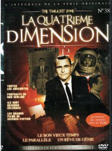 La quatrieme dimension 38 : le bon vieux temps , le parallele , un reve de génie .