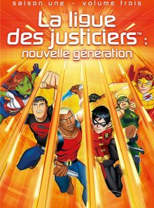 La ligue des justiciers : nouvelle génération - saison 1 - volume 3
