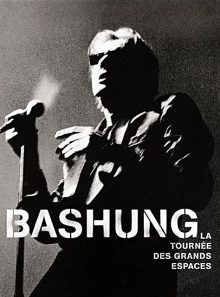 Alain bashung - la tournée des grands espaces