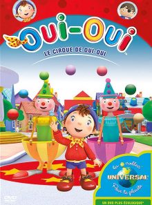 Oui-oui - 3 - le cirque de oui-oui