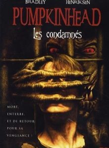 Pumpkinhead : les condamnes