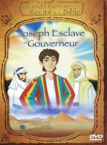 Les grands héros et récits de la bible - joseph : esclave et gouverneur