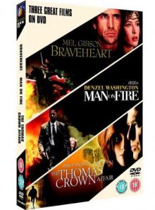 Braveheart/man on fire/the thomas crown affair