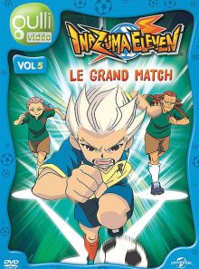 Inazuma eleven - vol. 5 - le grand match