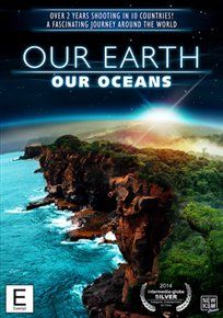 Our earth, our oceans [dvd]