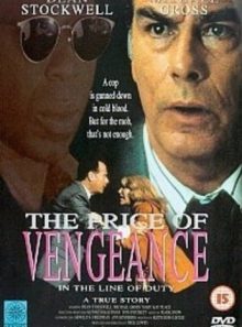 The price of vengeance - in the line of duty