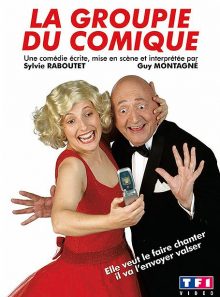 Montagné, guy - la groupie du comique