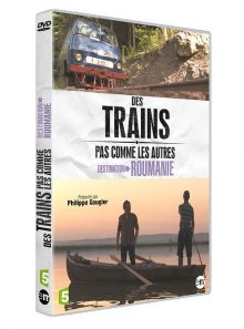 Des trains pas comme les autres : destination roumanie