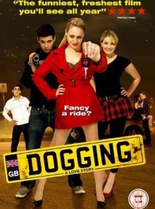 Dogging: a love story ( public sex )