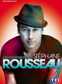 Rousseau, stéphane - les confessions de stéphane rousseau