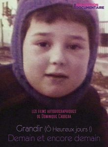 Les films autobiographiques de dominique cabrera : grandir (o heureux jours !) + demain et encore demain