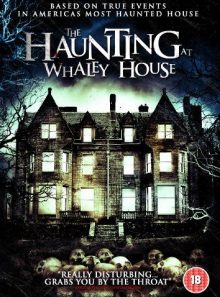 The haunting at whaley house