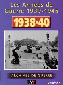 Les années de guerre 1938-40