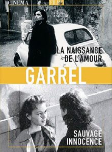 Philippe garrel : la naissance de l'amour + sauvage innocence