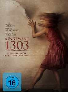 Apartment 1303 - wohnst du noch oder stirbst du schon?