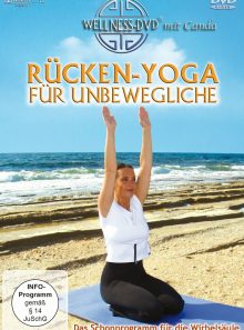 Rücken-yoga für unbewegliche - das schonprogramm für die wirbelsäule