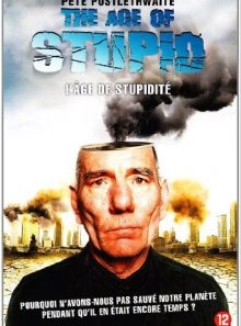L'age de la stupidite