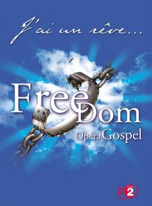 Freedom opéra gospel
