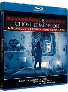 Paranormal activity 5 : ghost dimension - non censuré - blu-ray