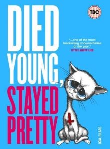 Died young, stayed pretty [import anglais] (import)