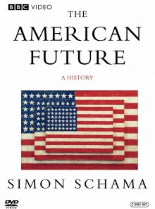 Simon schama s the american future