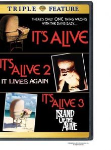 It's alive/it's alive 2/it's alive 3