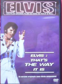 That's the way it is - presley, elvis collection elvis les plus grands films du king du rock & roll