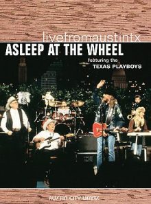 Asleep at the wheel featuring the texas playboys - live from austin tx