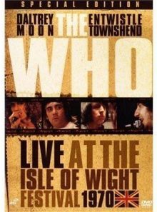 The who : live at the isle of wight 1970 - special edition