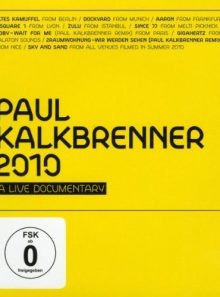 Paul kalkbrenner 2010 - a live documentary