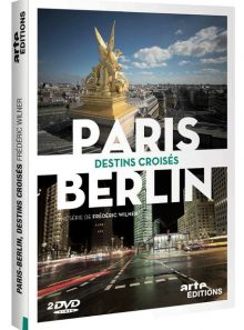 Paris-berlin : destins croisés
