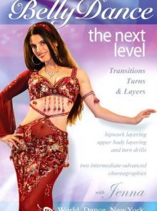 Bellydance - the next level: transitions, turns & layers