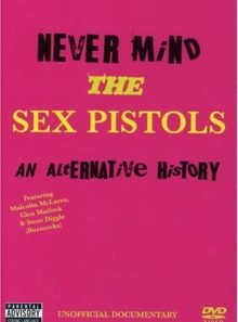 Never mind the sex pistols an alternative history [region 2