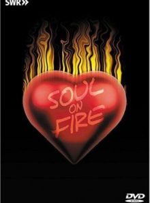 Soul on fire: in concert - ohne filter