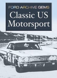 Ford archive gems - classic us motorsport