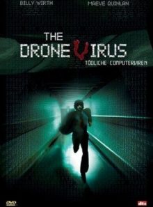 The drone virus - tödliche computerviren [import allemand] (import)