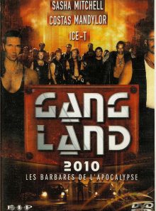 Gang land 2010 les barbares de l'apocalypse