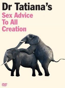Dr tatiana's sex advice to all creation