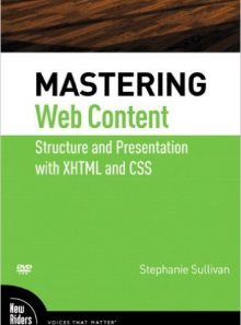 Mastering web content: structure and presentation with xhtml and css