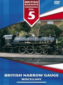British railways volume 5 - british narrow gauge miscellany