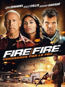 Fire with fire : vengeance par le feu