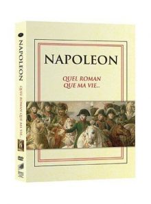 Napoléon - quel roman que ma vie... - édition limitée