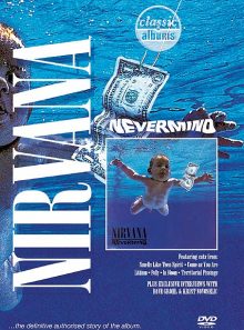 Nirvana: nevermind - documentaire classic albums