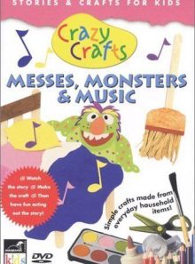Music, messes, & monsters