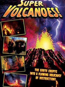 Super volcanoes: eruption of kilauea / the land beneath the sea / eruption of mt. vesuvius!