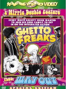 Ghetto freaks/way out