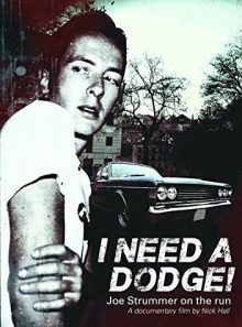 I need a dodge! joe strummer on the run (limited edition)