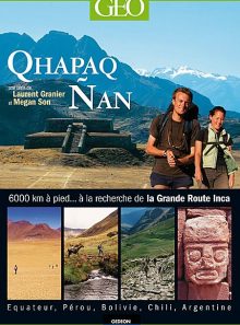 Qhapac ñan - a la recherche de la grande route inca