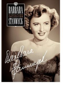 Barbara stanwyck - the signature collection (annie oakley / east side, west side / my reputation / executive suite / jeopardy / to please a lady)