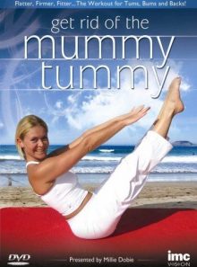 Get rid of the mummy tummy [import anglais] (import)